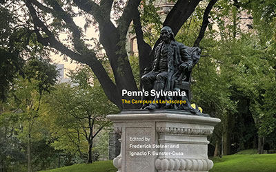 Penn’s Sylvania: The Campus as a Landscape